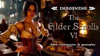 The Elder Scrolls VI Imagined