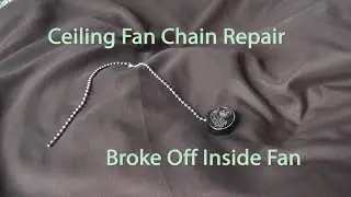 Repair Broke Off Ceiling Fan Chain