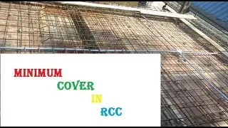 Minimum cover required in Reinforced cement concrete(RCC)