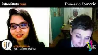 Intervistato.com | Francesca Fornario su #ijf12 @fornario [integrale]