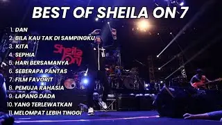 BEST OF SHEILA ON 7 FULL ALBUM TANPA IKLAN TERBARU | NOSTALGIA MUSIK 90an