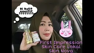 First Impression Skin care lokal Skin Nova di kulit sensitif