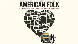 AMERICAN FOLK: Moonlight (Joe Purdy & Amber Rubarth)