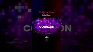 Te Quiero Amor              #Pedro Conga                 #Salsa🌹