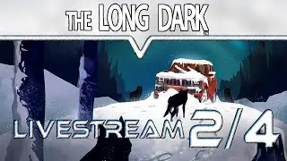 The Long Dark  - Livestream  vom 02.10.14 - Teil 2/4 [480p]