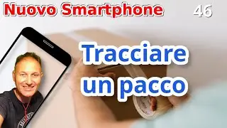 46 Come tracciare un pacco in arrivo via corriere | Daniele Castelletti | AssMaggiolina