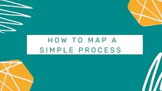 How to map a simple process