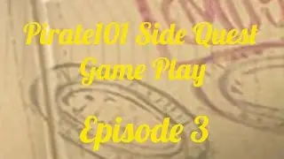 Pirate 101 Sidequest Gameplay Episode: 3