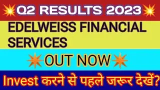 Edelweiss Q2 Results 2022 | Edelweiss Financial Services Results | Edelweiss Share Latest News