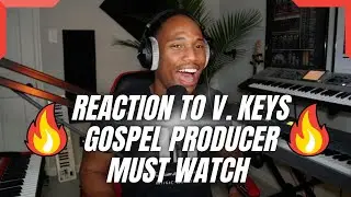 REACTION VIDEO CRAZY GOSPEL PRODUCER V.KEYS