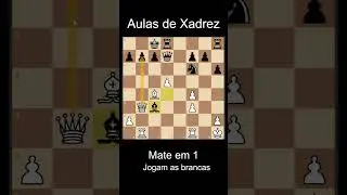 Aula de Xadrez 🧠 Voc&ecirc; consegue encontrar o Mate em 1? #Xadrez #T&aacute;ticasDeXadrez #AulasDeXadrez #Chess