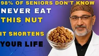 Over 60? 4 Nuts You MUST Eat and 4 You Should NEVER Touch! | Senior Health Tips