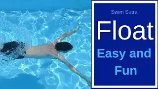 Swim Sutra -  Floating in pool water -  Swimming is Fun