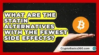 What Are the Statin Alternatives With the Fewest Side Effects? | Cholesterol Support Network