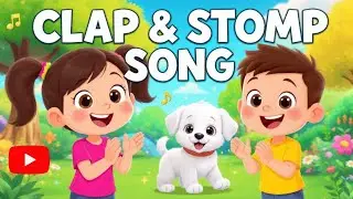 Clap Your Hands and Stomp Your Feet | Fun Action Song for Kids | Interactive Movement Rhyme
