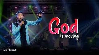 PAUL CLEMENT - GOD IS MOVING (OFFICIAL LIVE RECORDING VIDEO)