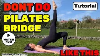 Pilates Bridge Pose Tutorial | Strengthen Glutes, Core & Spine