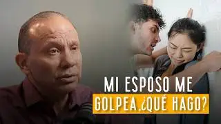 MI ESPOSO ME GOLPEA &iquest;QU&Eacute; HAGO? Sixto Porras habla sobre c&oacute;mo sanar el dolor del abuso en la familia