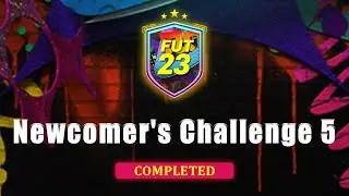 NEWCOMER'S CHALLENGE 5 SBC! | CHEAPEST SOLUTION | FIFA 23 ULTIMATE TEAM