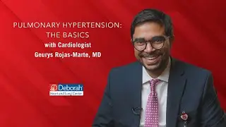 Pulmonary Hypertension: The Basics with Geurys Rojas-Marte, MD