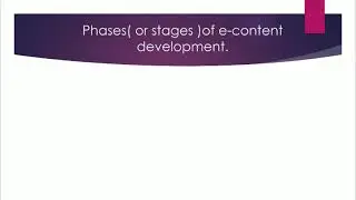 Phases of e-content development