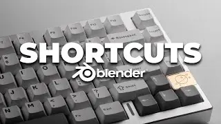 Shortcuts to Speedup Your Blender Workflow