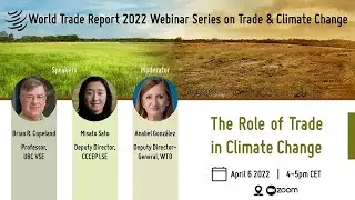 World Trade Report 2022 Webinar N&deg;1 on Trade and Climate Change