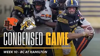 CONDENSED GAME | Hamilton Tiger-Cats vs BC Lions | Week 10 (07/08/25)
