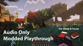 Modded minecraft playthrough #001 (Game Audio only) | Ambient Sounds for Sleep & Focus