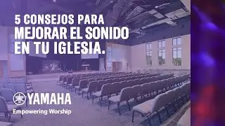 5 consejos para mejorar el audio en tu Iglesia