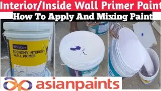 Interior primer paint| how to apply wall primer| mixing paint| Asian paints wall primer