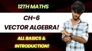 12th Maths|Chapter-6|Applications of Vector Algebra|Basics& Introduction|SivakumarJ| MCP masters