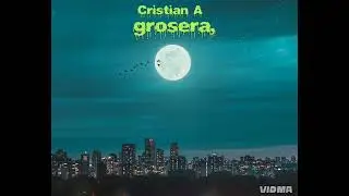 Grosera 🤬 (Cristian Aguirre) @Blessd 