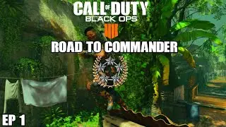 FRESH START | ROAD TO COMMANDER Ep. 1 | BO4