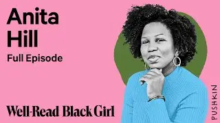 Anita Hill on Believing Women | Well-Read Black Girl With Glory Edim