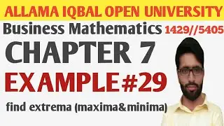 AIOU Business mathematics 1429//5405 code chapter 7// differentiation// example 29