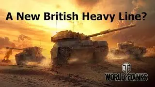 A New British Heavy line. Are there enough tanks?