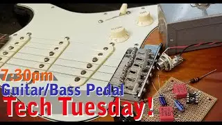 Guitar Pedal Tech Tuesday #stayhome #withme #livestream DIY guitar pedal Workshop