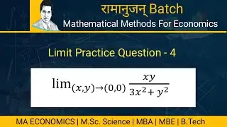 Multivariant Limit Practice Question 4 | Mathematical Methods For Economics With Kuldeep Singh