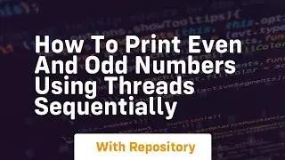 How to print even and odd numbers using threads sequentially