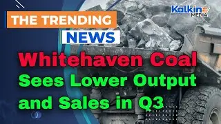 Whitehaven Coal Sees Lower Output and Sales in Q3