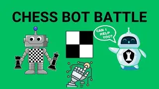 Chess Bot Battle Part 5