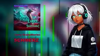 Larry SnakeManiac -  Schmerz