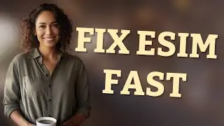 How Can You Quickly Fix eSIM Activation Problems Abroad?