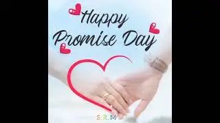 Happy Promise day 🌹💗💗//Facebook status//WhatsApp status//S.R.M