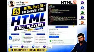 Complete HTML Tutorials for Beginners | Part -35 File Upload in HTML | #html #codingroot Coding Root