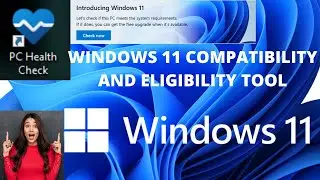 HOW TO CHECK WINDOWS 11 ELIGIBLITY AND COMPATIBILITY IN 2022 USING PC HEALTH CHECK UP TOOL 2022