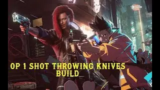 Are Throwing Knives Builds OP in Cyberpunk 2077
