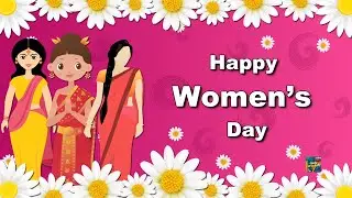 Happy International Women's Day Wishes Status Video Greetings Messages 8th March 2022 | IWD 2022