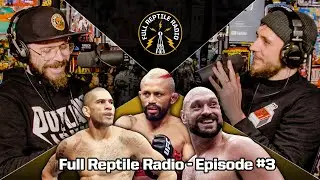 Full Reptile Radio Episode 3 | Alex Pereira, UFC Light Heavyweights, Guns n Roses & more